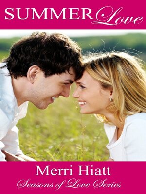 cover image of Summer Love (Seasons of Love Series)